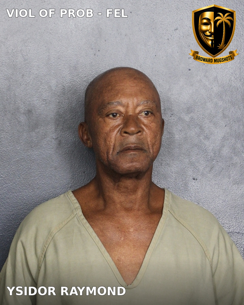 Ysidor Raymond — Broward County booking photo